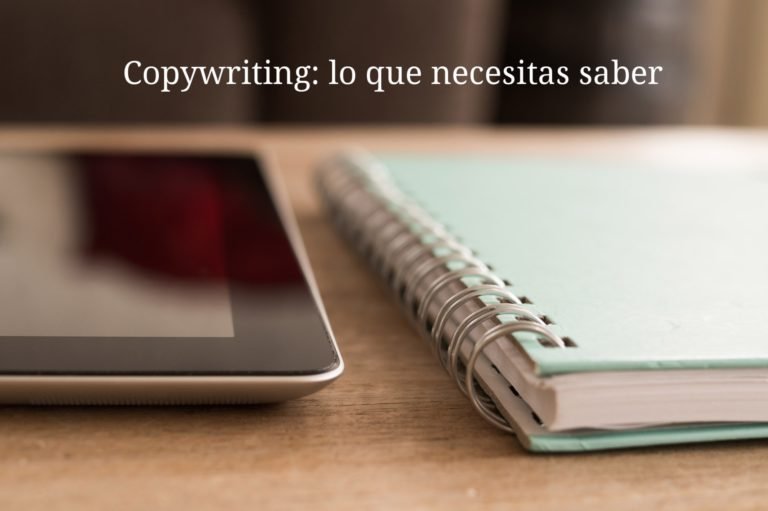 Copywriting: ¿cómo escribir contenido para tu web?